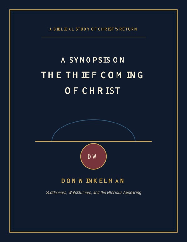 A Synopsis on the Thief Coming of Christ cover