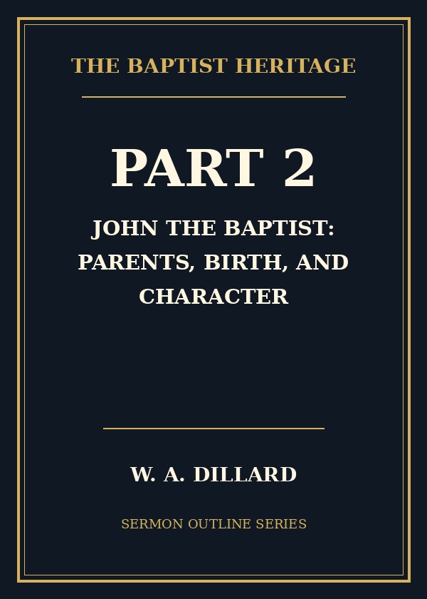 Part 2 - John the Baptist: Parents, Birth, and Character cover