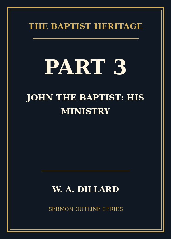Part 3 - John the Baptist: His Ministry cover