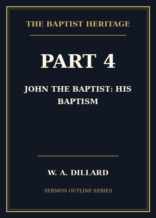 Part 4 - John the Baptist: His Baptism cover