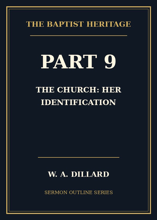 Part 9 - The Church: Her Identification cover