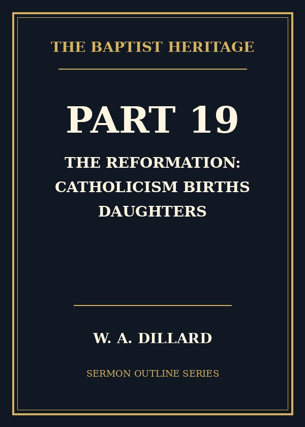 Part 19 - The Reformation: Catholicism Births Daughters cover