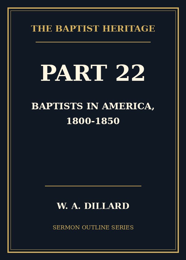 Part 22 - Baptists in America, 1800-1850 cover