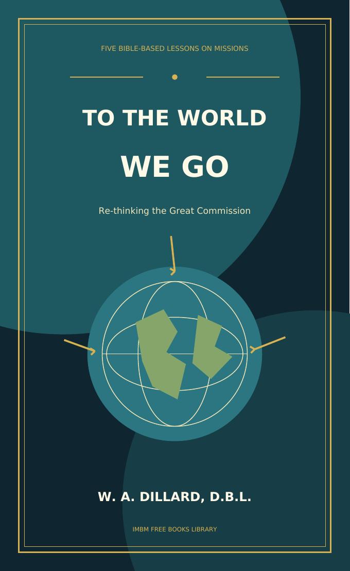 To the World We Go: Re-thinking the Great Commission cover
