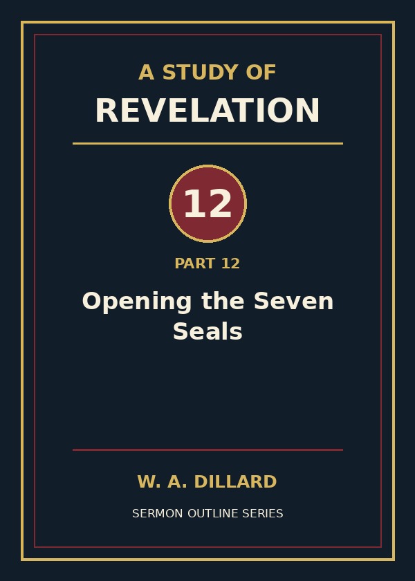 Revelation Part 12 - Opening the Seven Seals cover