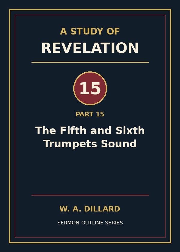 Revelation Part 15 - The Fifth and Sixth Trumpets Sound cover