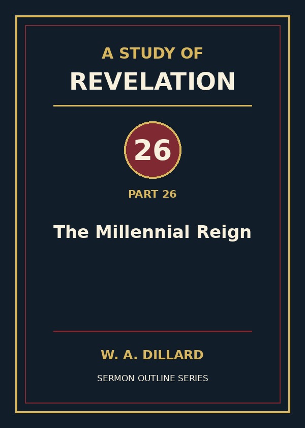 Revelation Part 26 - The Millennial Reign cover